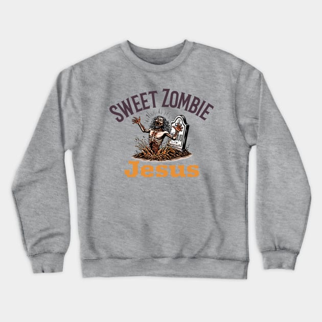 Sweet Zombie Jesus Crewneck Sweatshirt by HeavyMetalCasualTees